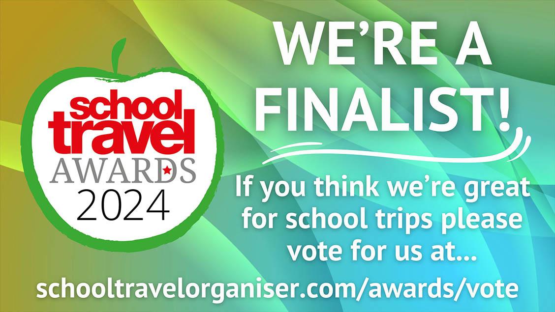 Picture advertising that we are finalist for the School Travel Awards 2024.